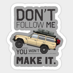 don't follow me Sticker